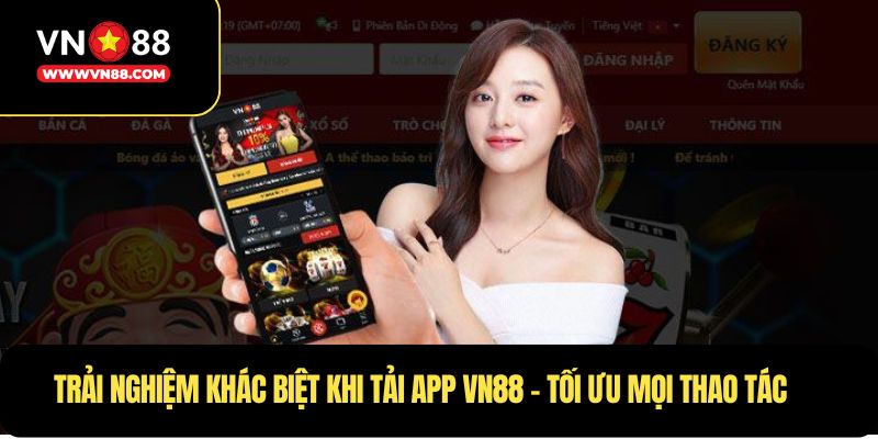 Trải nghiệm khác biệt khi tải app VN88 – Tối ưu mọi thao tác